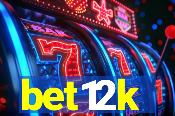 bet12k