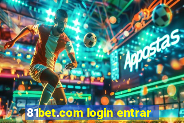 81bet.com login entrar