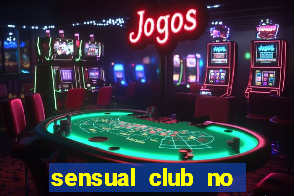 sensual club no esporte interativo