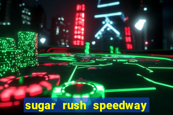 sugar rush speedway download android