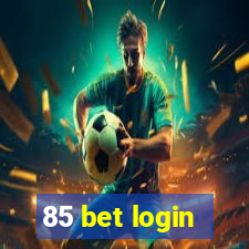 85 bet login