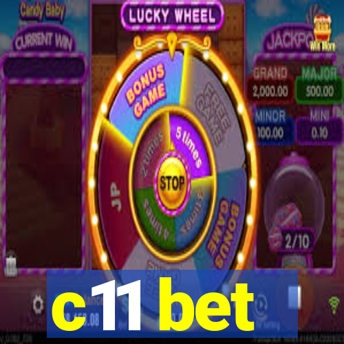 c11 bet