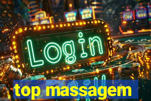 top massagem