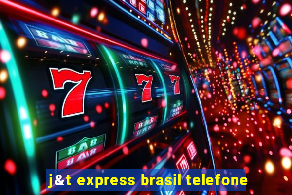 j&t express brasil telefone