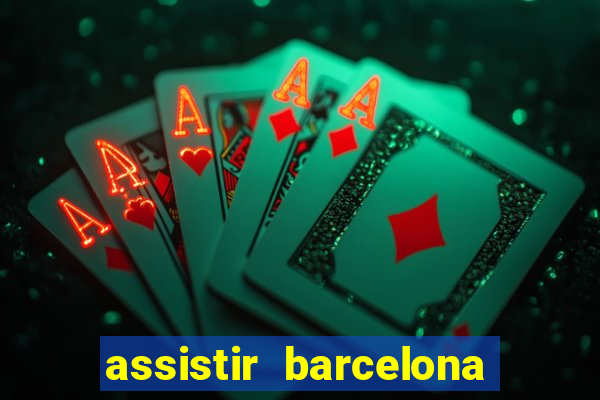 assistir barcelona x liverpool futemax