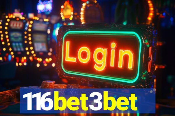116bet3bet
