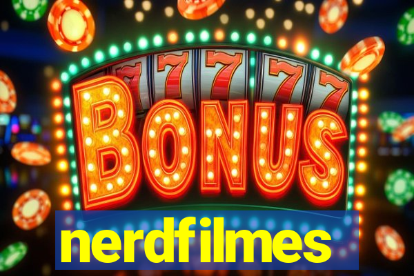 nerdfilmes