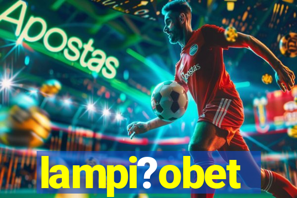 lampi?obet