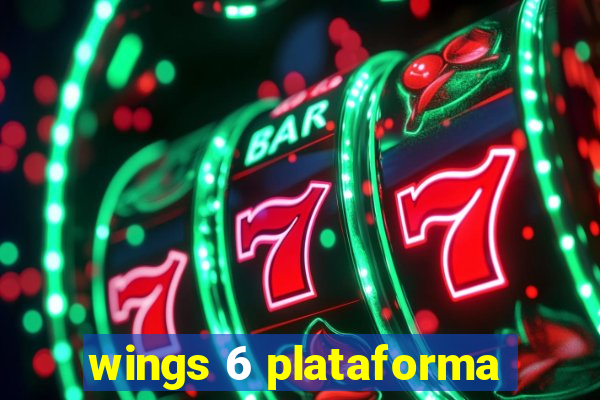 wings 6 plataforma