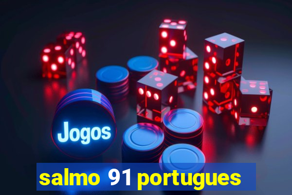 salmo 91 portugues