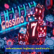 sobrenomes ingleses medievais
