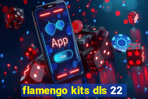 flamengo kits dls 22