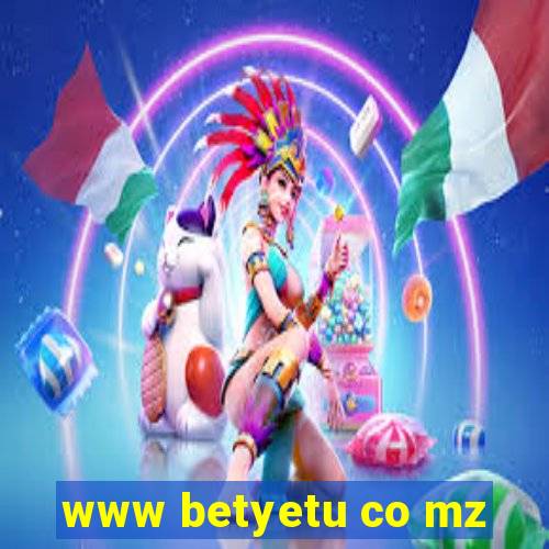 www betyetu co mz