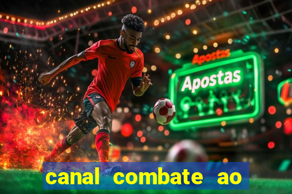 canal combate ao vivo multi canais