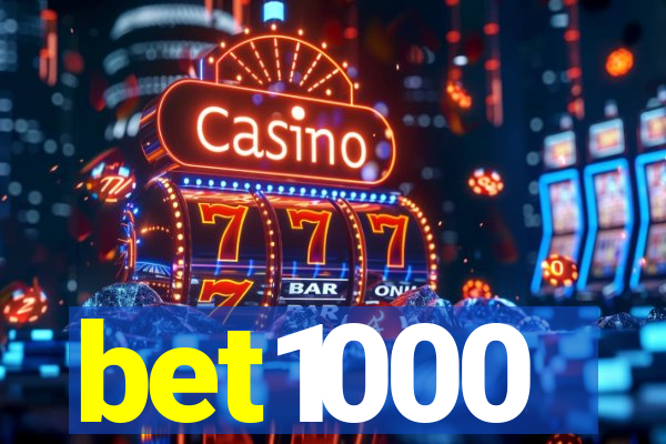 bet1000