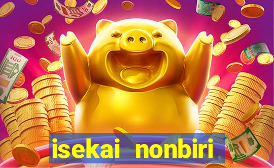 isekai nonbiri nouka dublado
