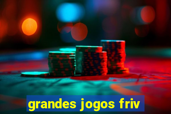 grandes jogos friv