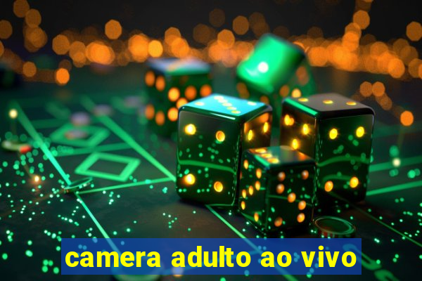 camera adulto ao vivo