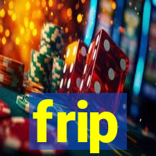 frip