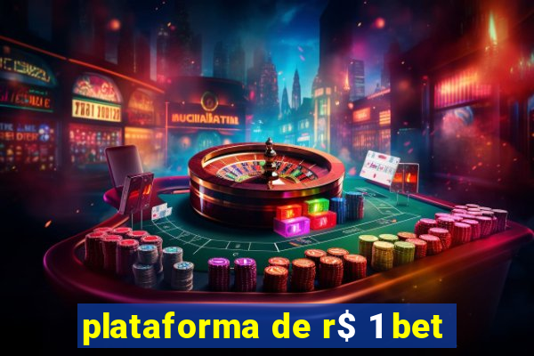 plataforma de r$ 1 bet