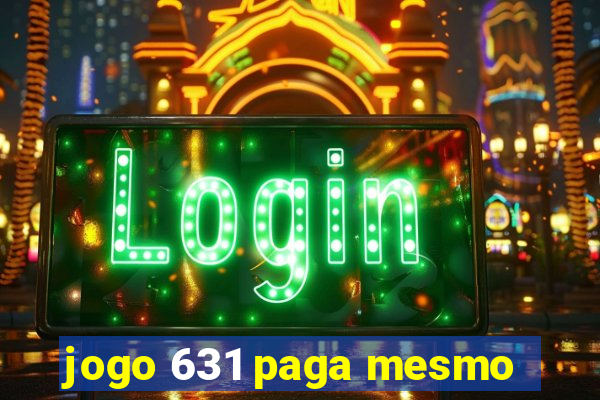 jogo 631 paga mesmo