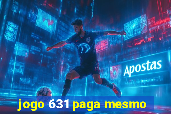 jogo 631 paga mesmo