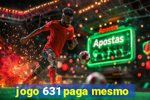 jogo 631 paga mesmo