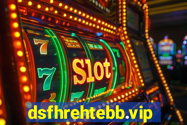 dsfhrehtebb.vip