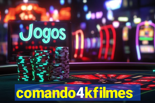 comando4kfilmes.com