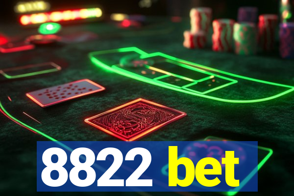 8822 bet