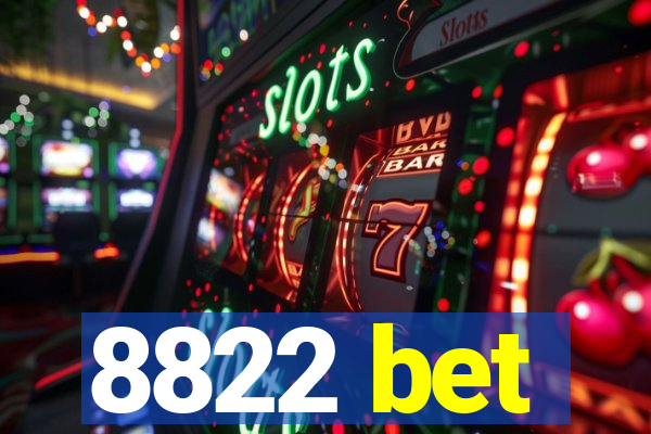 8822 bet