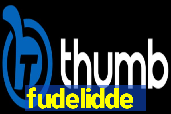 fudelidde