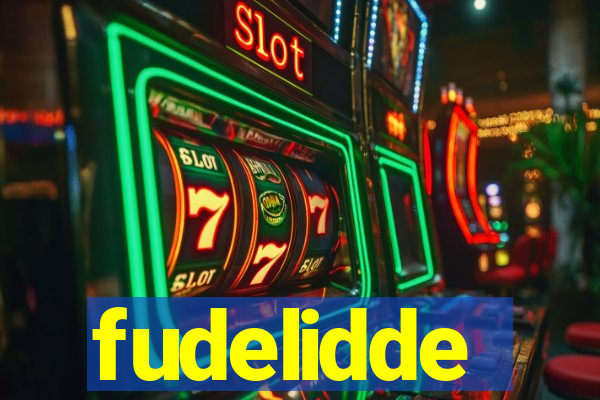 fudelidde