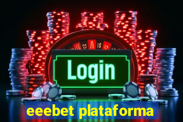 eeebet plataforma