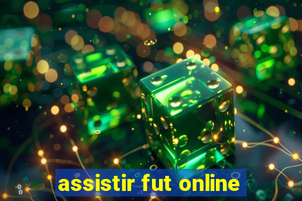 assistir fut online