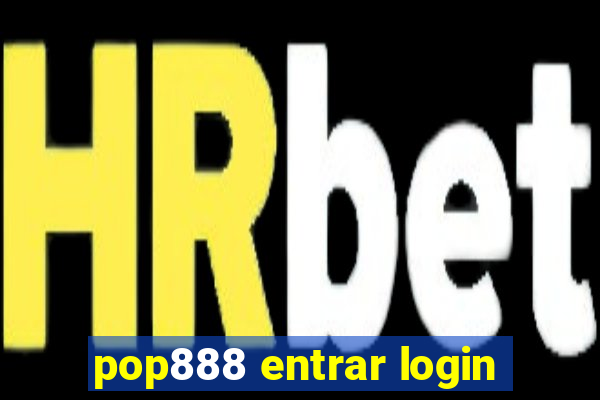 pop888 entrar login