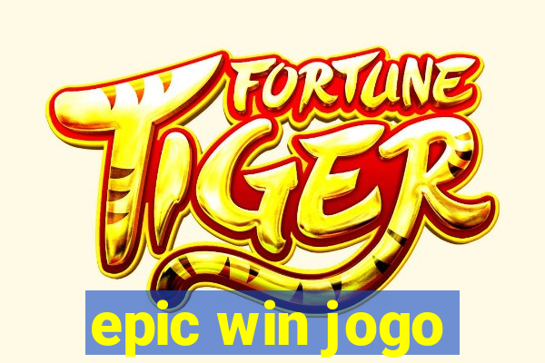 epic win jogo