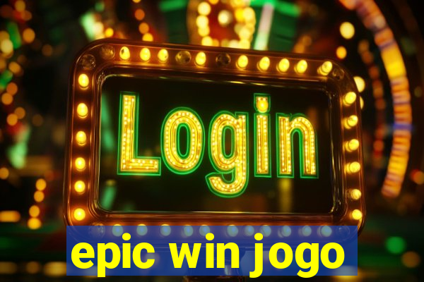 epic win jogo