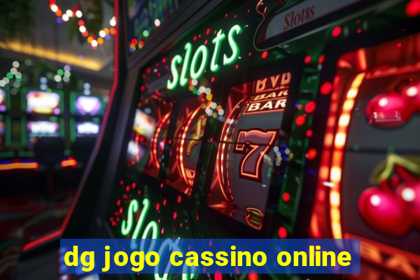 dg jogo cassino online