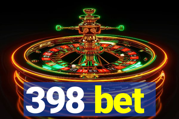 398 bet