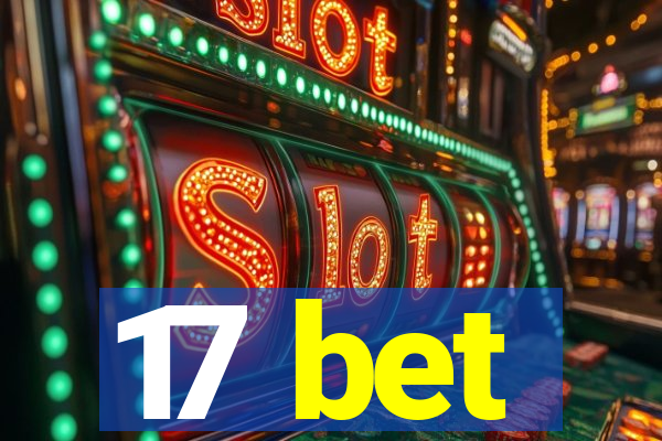 17 bet