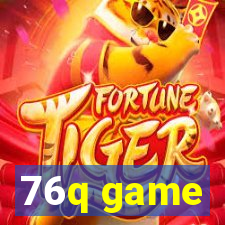 76q game