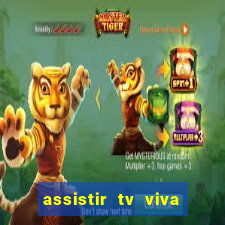 assistir tv viva online grátis