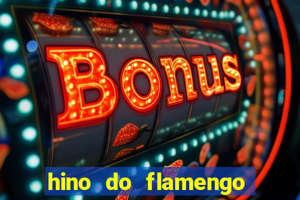 hino do flamengo para toque de celular