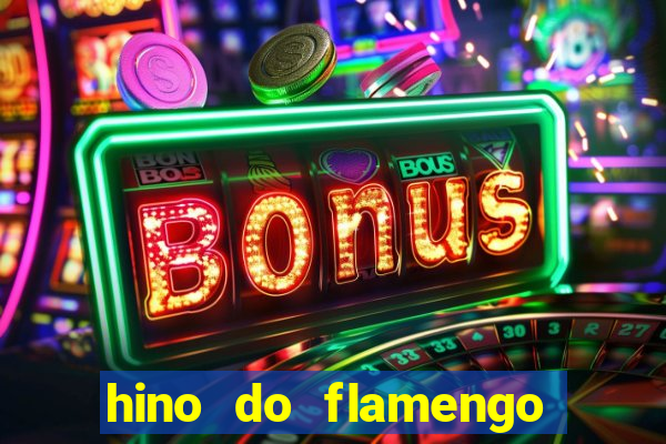 hino do flamengo para toque de celular