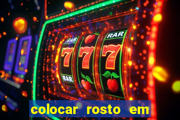 colocar rosto em outro corpo montagem online
