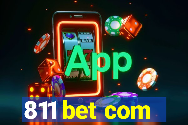 811 bet com