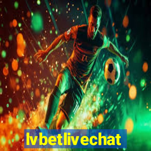 lvbetlivechat