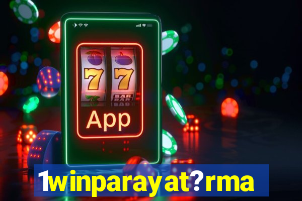 1winparayat?rma
