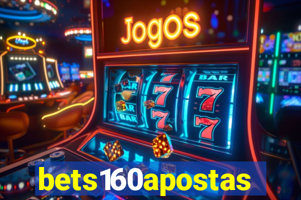 bets160apostas